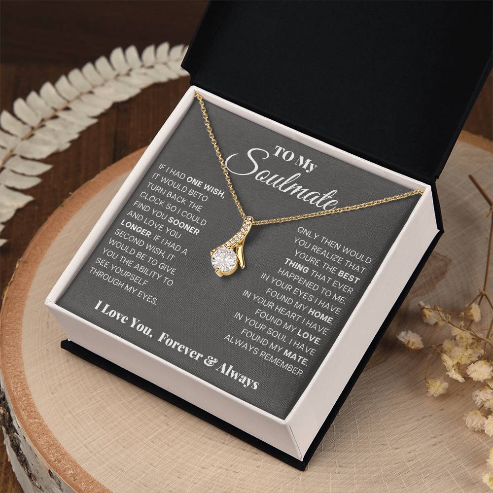 To My Soulmate, In Your Eyes I Have Found My Home