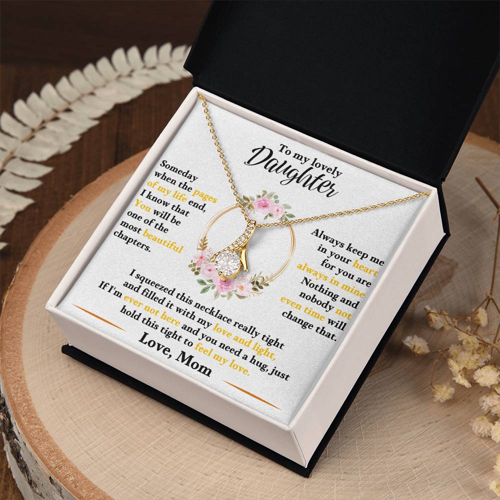 To My Lovely Daughter, Hold This Tight To Feel My Love