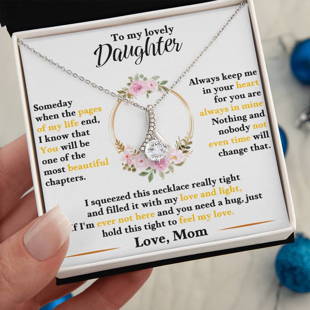 To My Lovely Daughter, Hold This Tight To Feel My Love