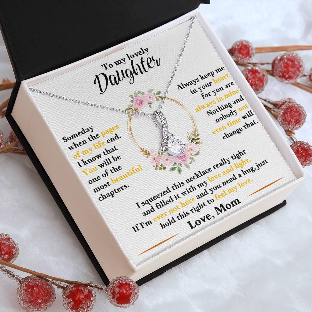 To My Lovely Daughter, Hold This Tight To Feel My Love