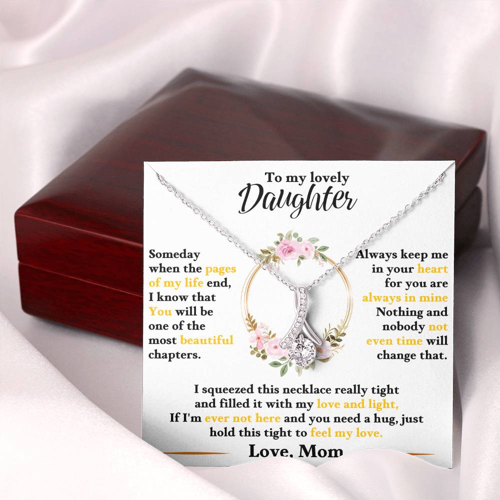 To My Lovely Daughter, Hold This Tight To Feel My Love