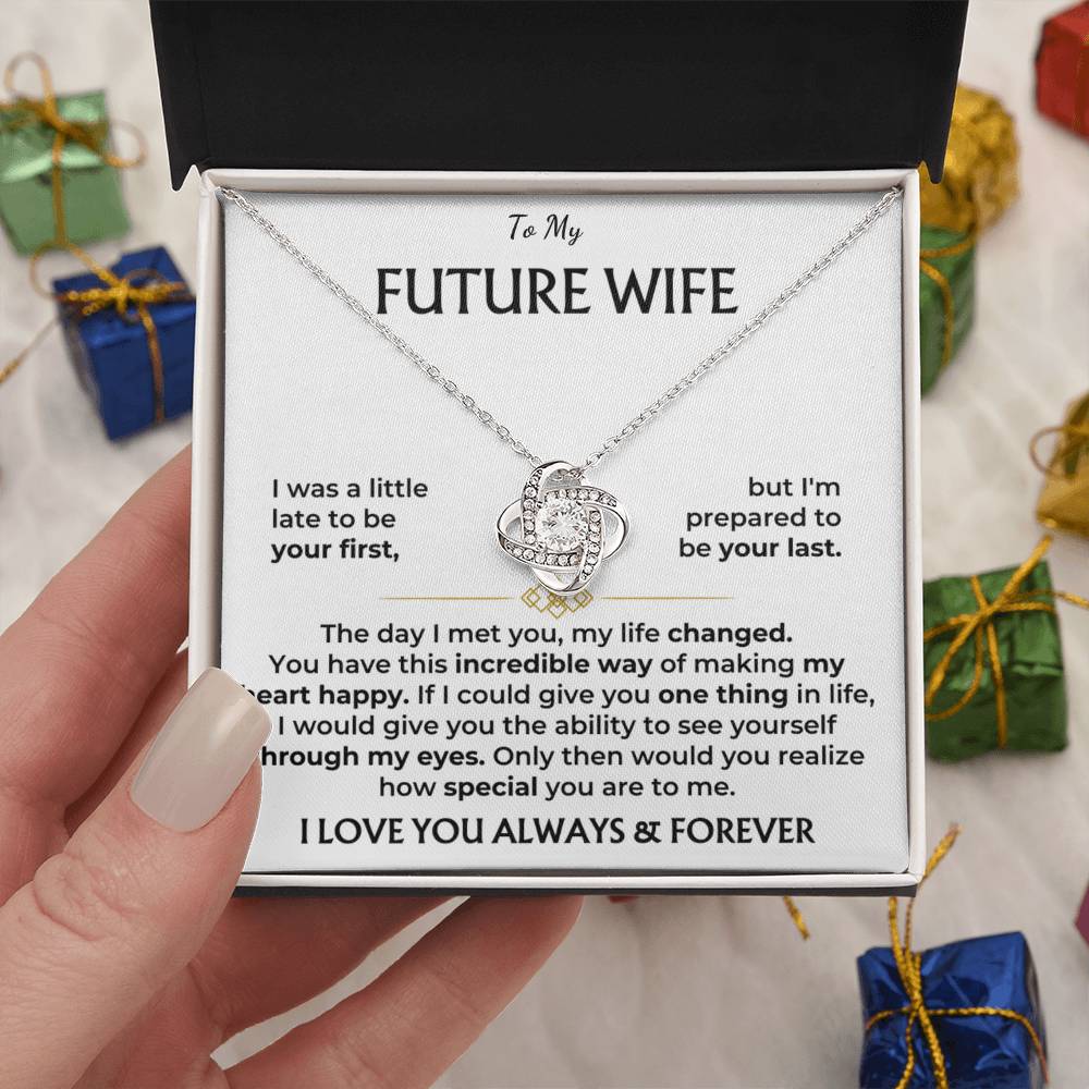 To My Future Wife, I Love You Always & Forever