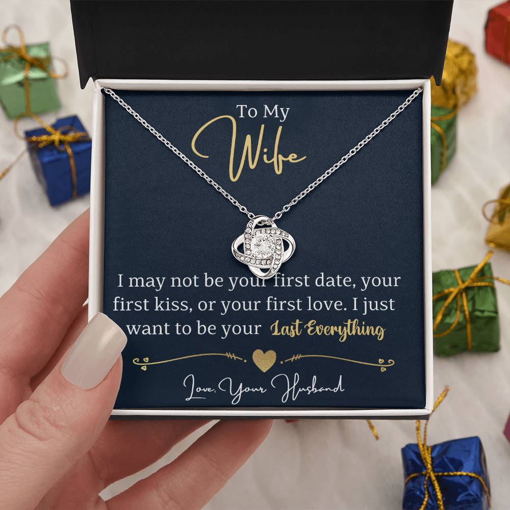 To My Wife, I Just Want To Be Your Last Everything