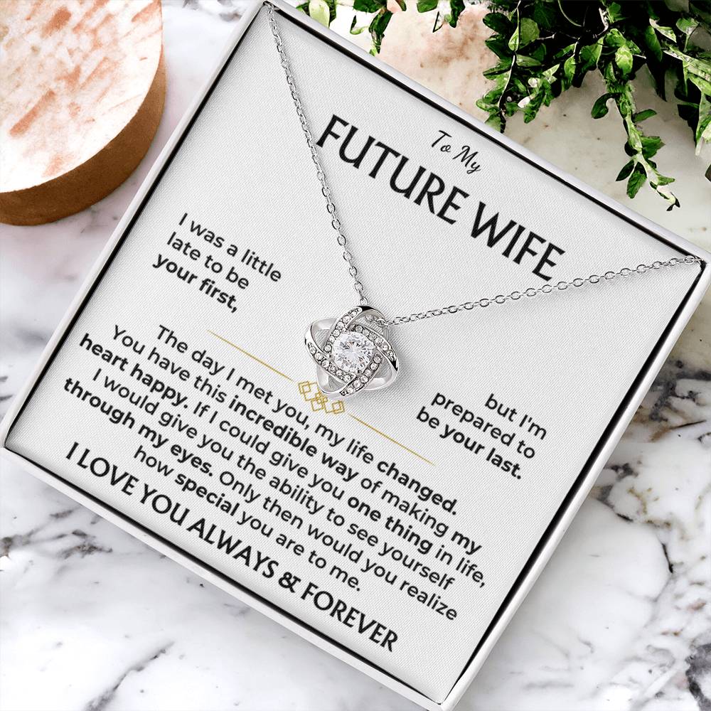 To My Future Wife, I Love You Always & Forever