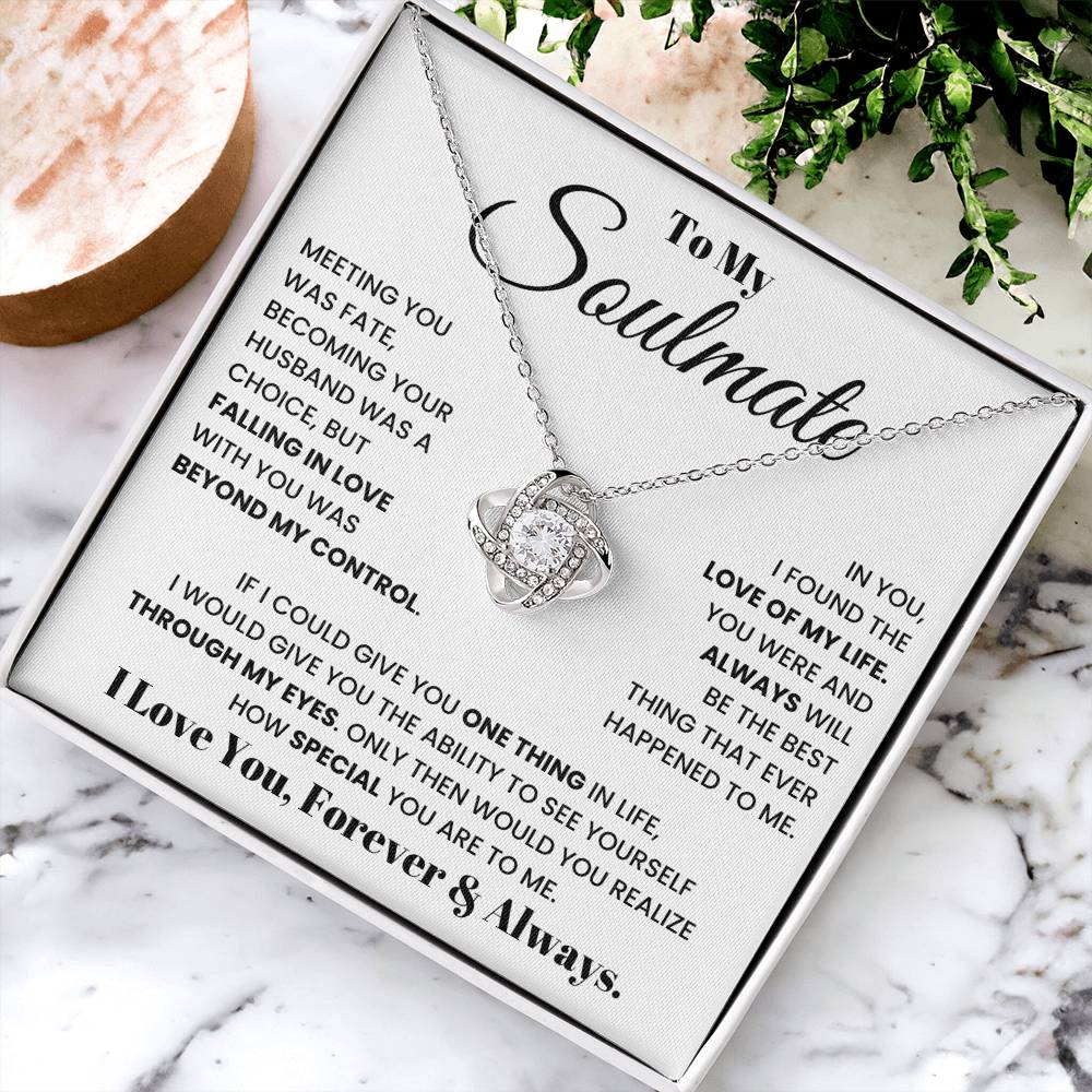 To My Soulmate, I Love You, Forever & Always