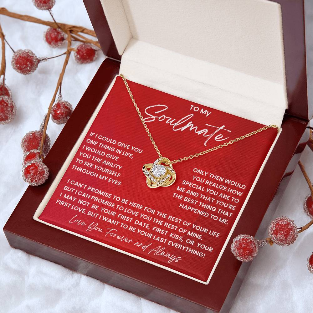 To My Soulmate, I Want To Be Your Last Everything!