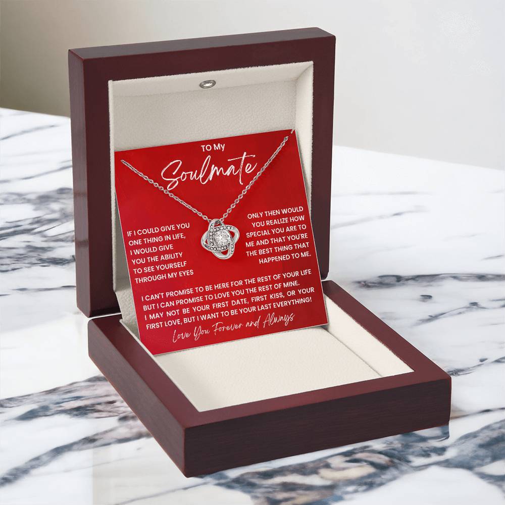 To My Soulmate, I Want To Be Your Last Everything!