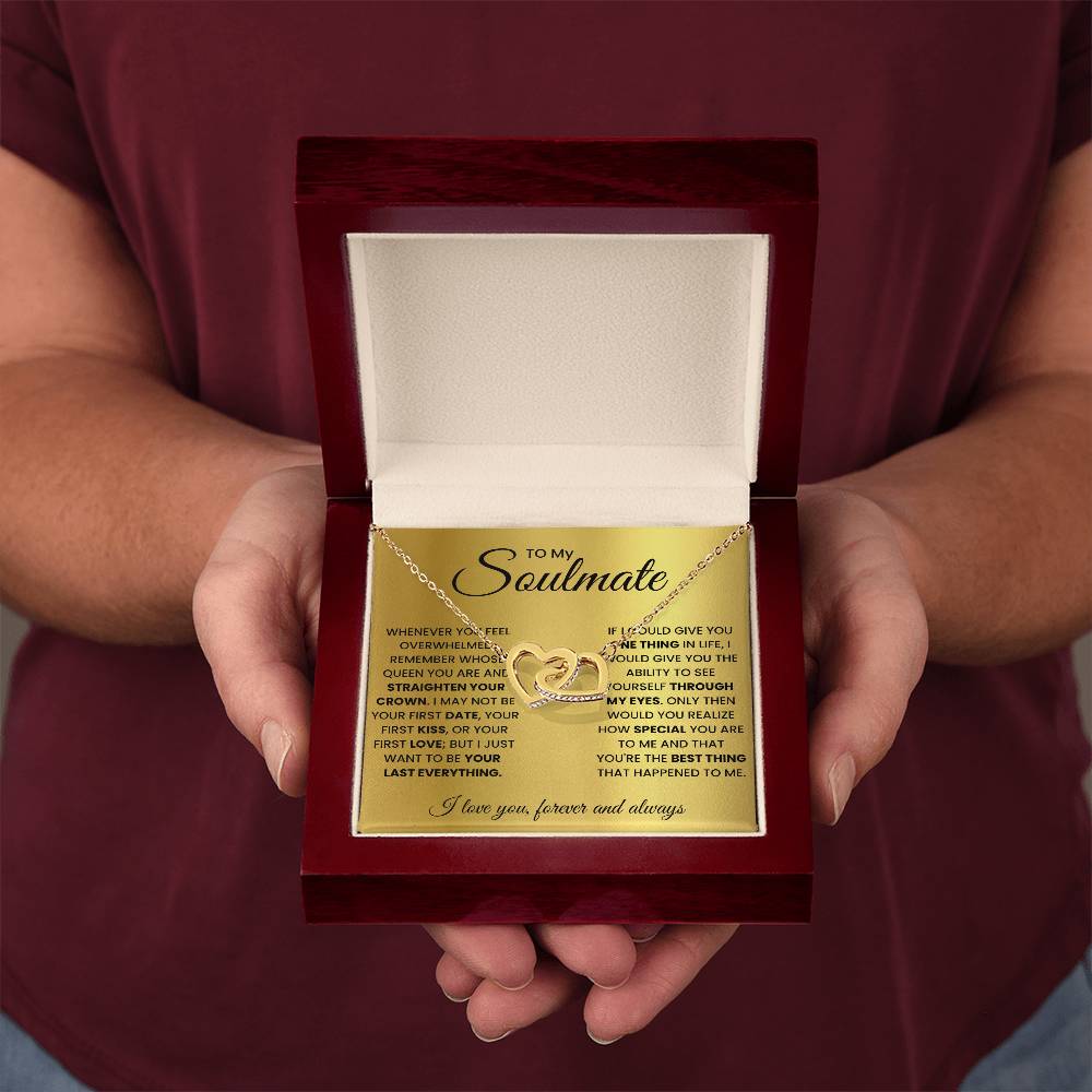 To My Soulmate, Remember Whose Queen You Are And Straighten Your Crown