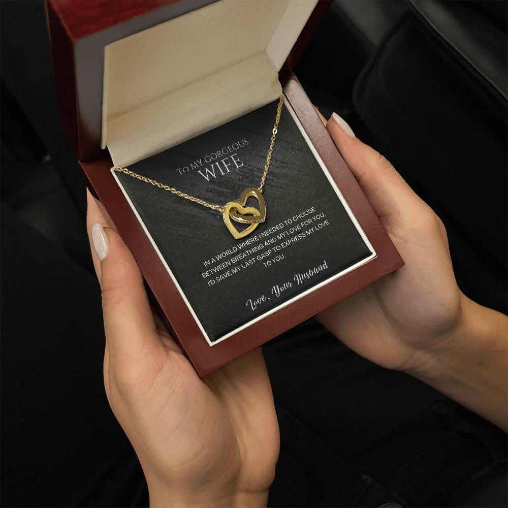 To My Gorgeous Wife, I'd Save My Last Gasp To Express My Love To You